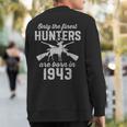 80 Year Old Deer Hunter Hunting 1943 80Th Birthday Sweatshirt Back Print