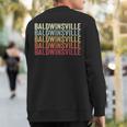 Baldwinsville New York Baldwinsville Ny Retro Vintage Text Sweatshirt Back Print