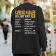 Catering Manager Hourly Rate Catering Supervisor Sweatshirt Back Print