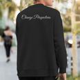 Change Perspectives Motivational Quote Inspirational Sweatshirt Back Print
