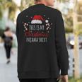 This Is My Christmas Pajama Christmas Sweatshirt Back Print