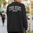 Citrus Heights California Ca College University Style Sweatshirt Back Print
