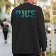 Dive Underwater Scuba Diving Diver Surfer Sea Sweatshirt Back Print Dive Underwater Scuba Diving Diver Surfer Sea Sweatshirt Back Print