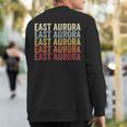 East Aurora New York East Aurora Ny Retro Vintage Text Sweatshirt Back Print