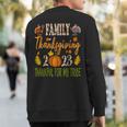 Family Thanksgiving 2023 Thankful For My Tribe Autumn Vibes Sweatshirt Back Print