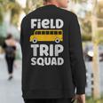 Field Trip Squad School Bus Field Day Vibes 2023 Sweatshirt Back Print