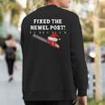 Ugly Christmas Sweater Party Idea Fixed The Newel Post Sweatshirt Back Print