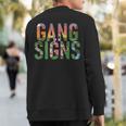 Gang Signs Sweatshirt Back Print Gang Signs Sweatshirt Back Print