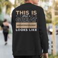This Is What A Great Dermatopathologist Looks Like Sweatshirt Back Print