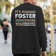 It's A Foster Thing You Wouldn't Understand Family Name Sweatshirt Back Print