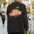 Just Peachy Summer Positive Motivational Inspirational Quote Sweatshirt Back Print