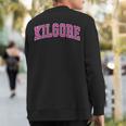 Kilgore Texas Tx Vintage Sports Pink Sweatshirt Back Print