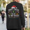 Most Likely To Get The Most Presents Christmas Pajamas Sweatshirt Back Print