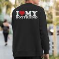 I Love My Boyfriend Bf I Heart My Boyfriend Bf Sweatshirt Back Print