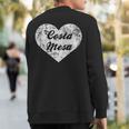 I Love Costa Mesa Cute California Hometown Sweatshirt Back Print