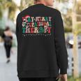 Very Merry Occupational Therapy Ot Squad Christmas Sweatshirt Back Print