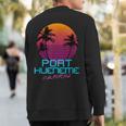 Port Hueneme California Retro 80S Sweatshirt Back Print Port Hueneme California Retro 80S Sweatshirt Back Print