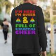 Im Here Im Queer Christmas Pajama Cool Lgbt-Q Gay Pride Xmas Sweatshirt Back Print
