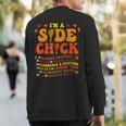 Im A Side Chick Thanksgiving Day Turkey Leg Autumn Sweatshirt Back Print