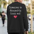 Someone In Alexandria Va Virginia Loves Me City Home Sweatshirt Back Print