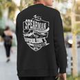 It Is A Spearman Thing Sweatshirt Back Print