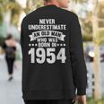 Never Underestimate Man Who Was Born In 1954 Born In 1954 Sweatshirt Back Print