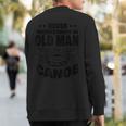 Never Underestimate An Old Man With A Canoe Dad Sweatshirt Back Print