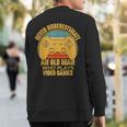 Never Underestimate An Old Man Video Games Gaming Sweatshirt Back Print