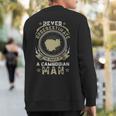 Never Underestimate The Power Of A Cambodian Man Sweatshirt Back Print