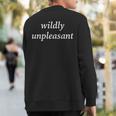 Wildly Unpleasant Sweatshirt Back Print