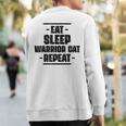 Eat Sleep Warrior Cat Repeat Amazing Cat Lover Sweatshirt Back Print