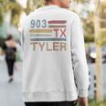 Retro Tyler Area Code 903 Residents State Texas Sweatshirt Back Print