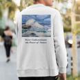 Never Underestimate The Power Of Nature Sweatshirt Back Print