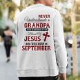 Never Underestimate A September Grandpa The Blood Of Jesus Sweatshirt Back Print