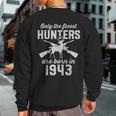 80 Year Old Deer Hunter Hunting 1943 80Th Birthday Sweatshirt Back Print
