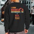 Bigfoot Lives In Rusk Texas Sweatshirt Back Print