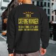 Im A Catering Manager Sweatshirt Back Print