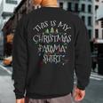 This Is My Christmas Pajama Xmas Familiy Sweatshirt Back Print