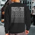 Crazy I Was Crazy Once Trending Meme T-Shir Sweatshirt Back Print