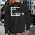 Css Is Awesome Programmers Sweatshirt Back Print
