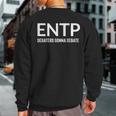 Debaters Gonna Debate Entp Sweatshirt Back Print