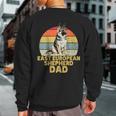 East European Shepherd Dog Dad Retro Dogs Lover & Owner Sweatshirt Back Print