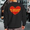 Go Taylor’S Boyfriend Red Heart Here For Taylor Thing Sweatshirt Back Print
