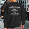 I'm A Catalyst For Change Quotes s Present Sweatshirt Back Print