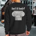 Isn't It Ionic Classical Architecture Sweatshirt Back Print