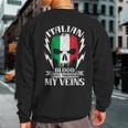 Italian Blood Runs Through My Veins Country Italy Sweatshirt Back Print