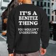 Its A Benitez Thing You Wouldnt Understand Family Reunion Sweatshirt Back Print