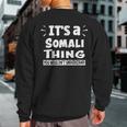 It's A Somali Thing You Wouldn't Understand Aninal Lovers Sweatshirt Back Print