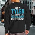 It's A Tyler Thing Surname Team Family Last Name Tyler Sweatshirt Back Print