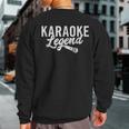 Karaoke Legend Karaoke Singer Sweatshirt Back Print